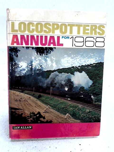 Locospotters Annual 1968. By Various s