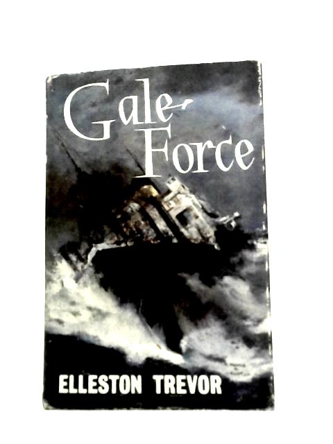 Gale Force By Elleston Trevor