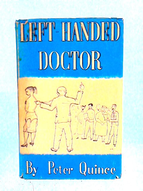 Left Handed Doctor par Peter Quince