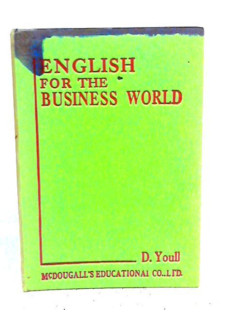 English for the Business World By D. Youll