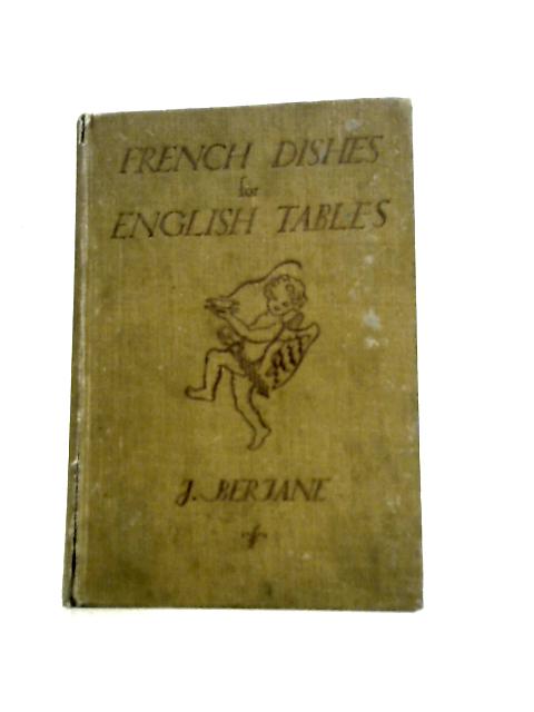 French Dishes for English Tables. By J.Berjane