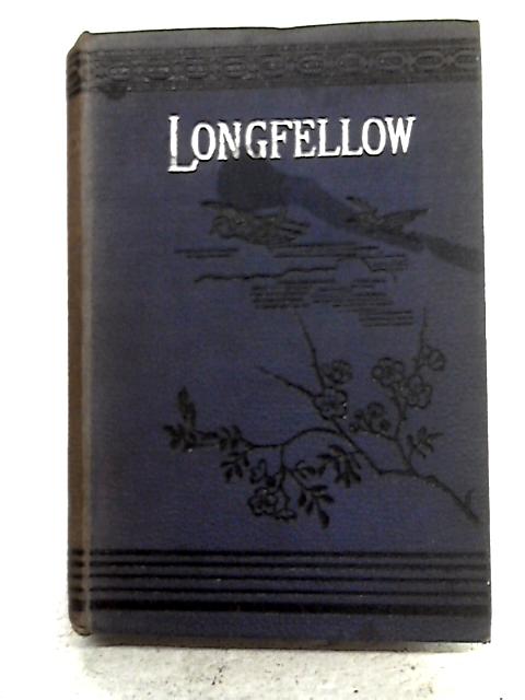 The Poetical Works Of H. W. Longfellow By H.W. Longfellow