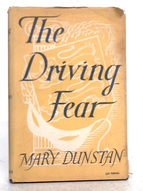 The Driving Fear By R. Mary Dunstan