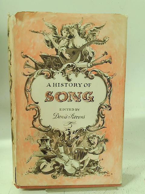 A History of Song By Denis Stevens (ed)