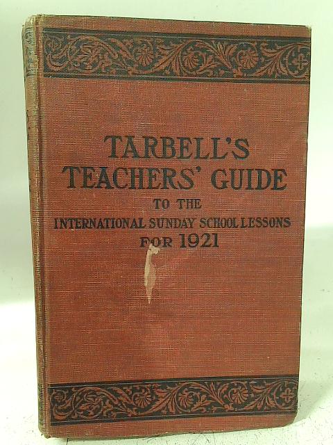 Tarbell's Teachers' Guide 1921 By Martha Tarbell