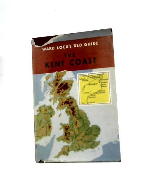 Red Guide: The Kent Coast By Unstated