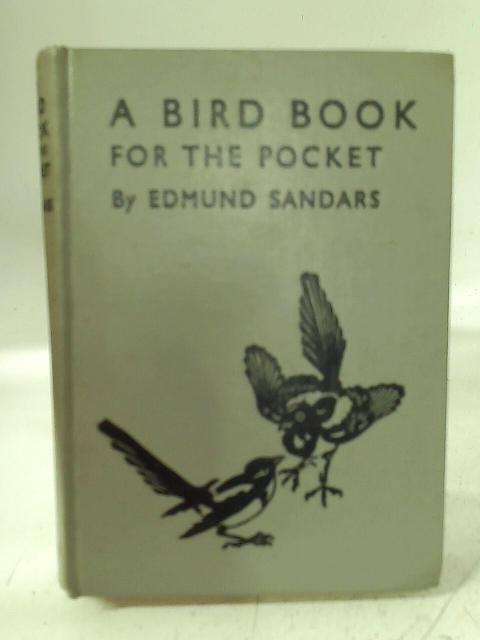 A Bird Book For The Pocket. By Edmund Sandars