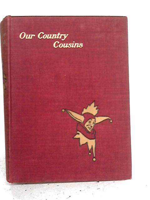 Punch Liberty of Humour: Our Country Cousins and our Warriors, Vol.7 By none stated