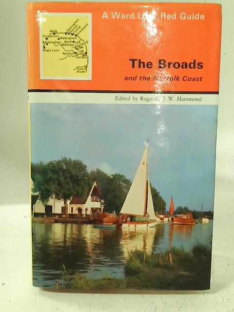 The Broads and the Norfolk Coast - Red Guide By Reginald J W Hammond