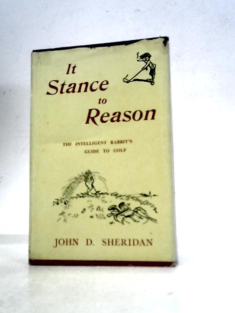 It Stance to Reason von John D. Sheridan