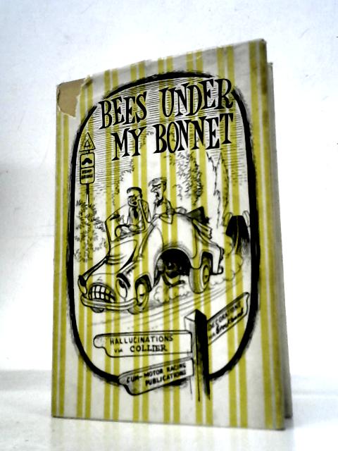 Bees Under My Bonnet von Ronald Collier