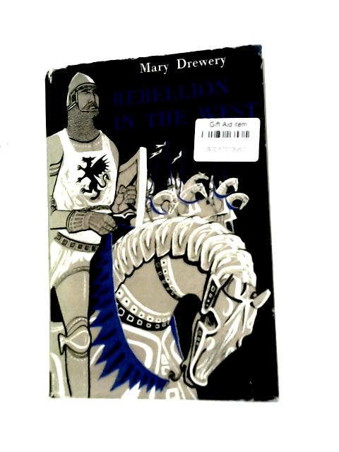 Rebellion in the West By Mary Drewery