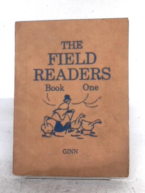 The Field Readers : Book One By Walter Taylor Field