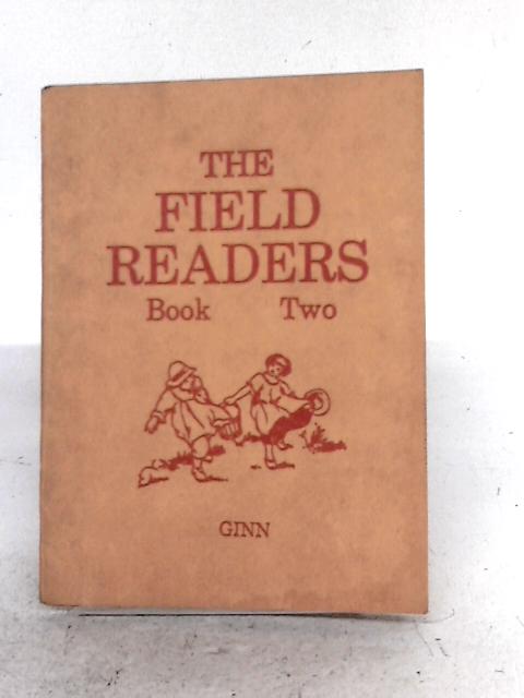 The Field Readers : Book Two By Walter Taylor Field