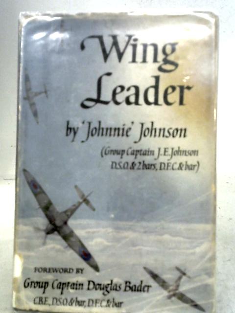 Wing Leader By Group Captain J. E.