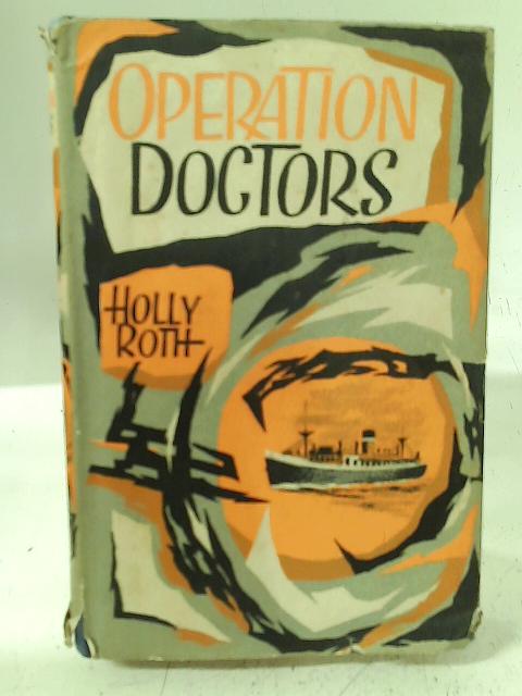 Operation Doctors By Holly Roth