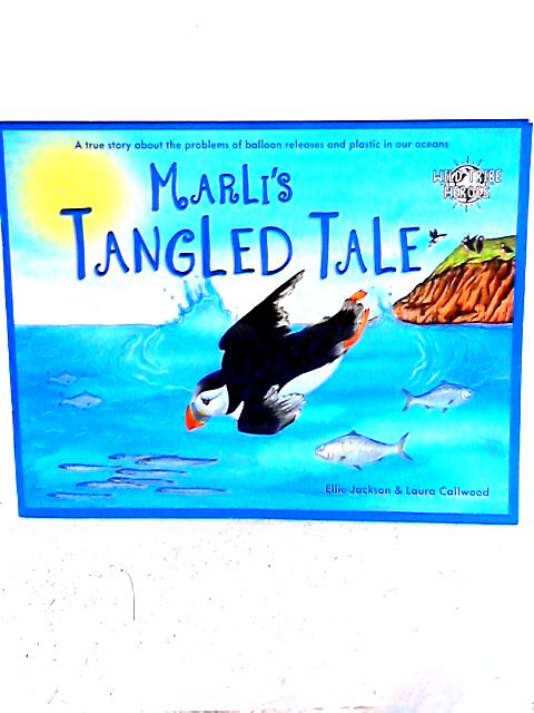 Marli's Tangled Tale By Ellie Jackson