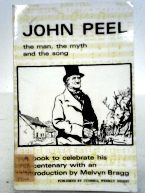 John Peel: The Man, the Myth and the Song By None Stated