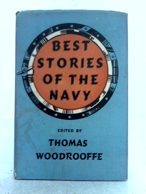 Best Stories of the Navy von Thomas Woodrooffe (ed.)