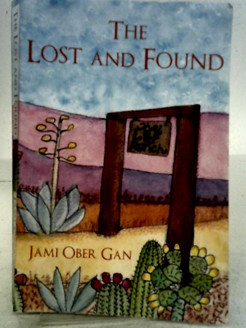 The Lost and Found By Jami Ober Gan