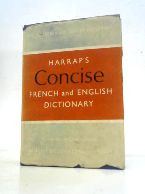 Harrap's Concise French and English Dictionary By R P Jago (Ed.)