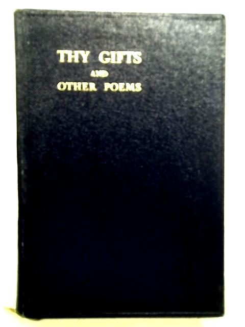 Thy Gifts and Other Poems von Helen Hill