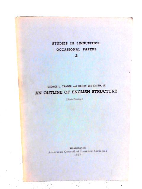 An Outline of English Structure By G. L. Trager & H. L. Smith