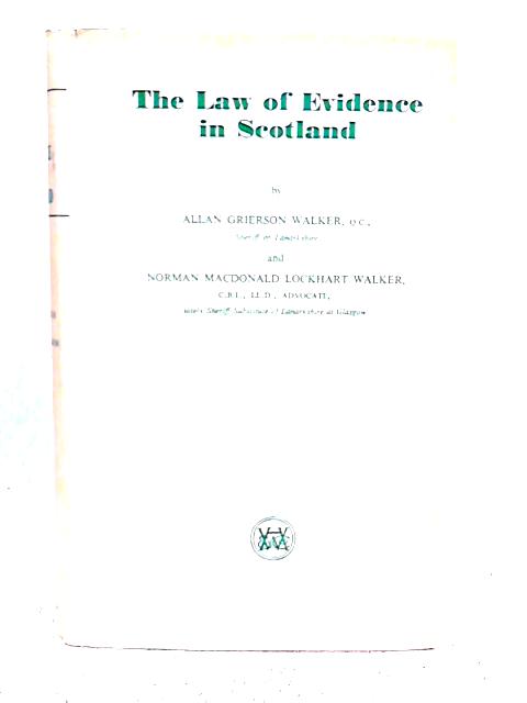 The Law of Evidence in Scotland By Allan Grierson Walker