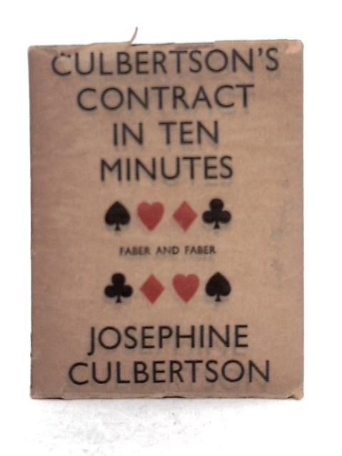 Culbertson's Contract Bridge in Ten Minutes By Josephine Culbertson