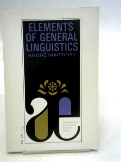 Elements of General Linguistics von Andr Martinet