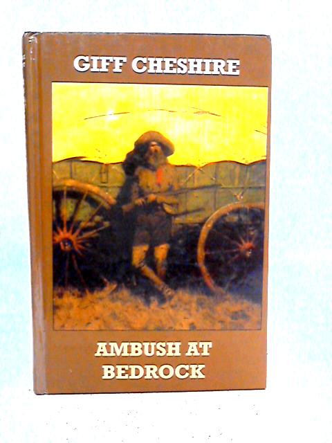 Ambush at Bedrock By Giff Cheshire