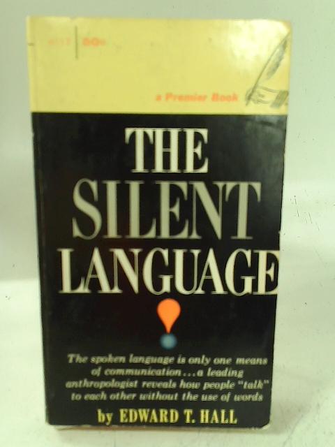 The Silent Language By E. T. Hall