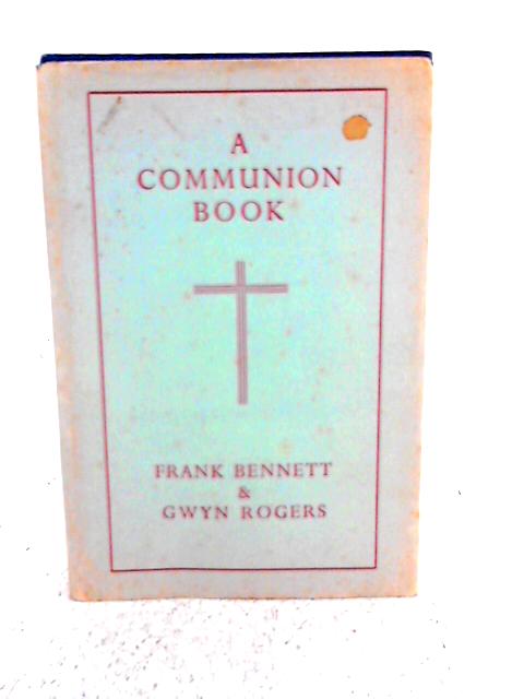 A Communion Book By Frank Bennett