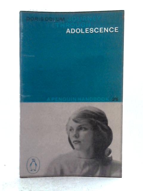 Journey Through Adolescence (Penguin Handbooks) By Doris Odlum