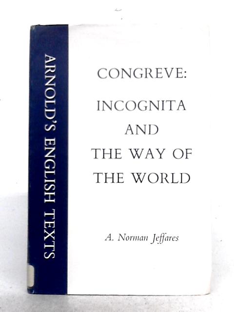 Incognita, and, the Way of the World von William Congreve