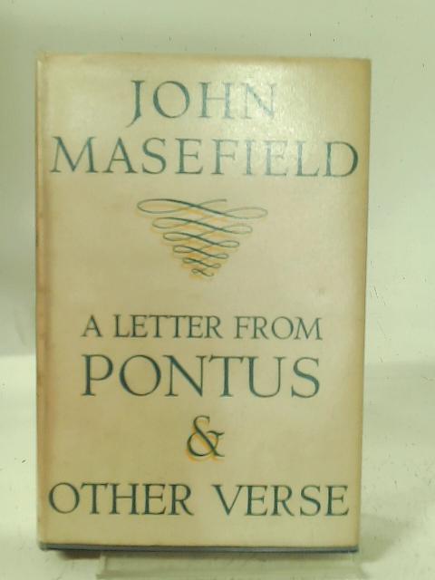 Letter to Pontus and Other Verse von John Masefield