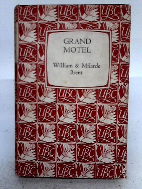 Grand Motel By William & Milarde Brent