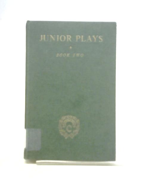 The Second Book of Junior Plays von J.R. Crossland