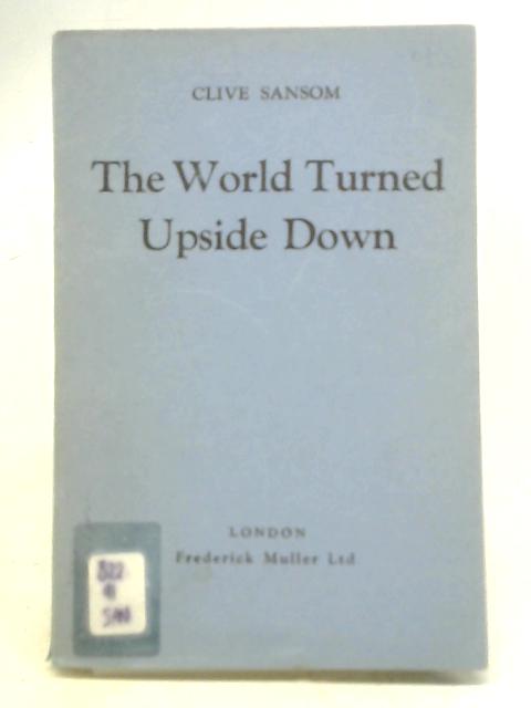 The World Turned Upside Down von Clive Sansom