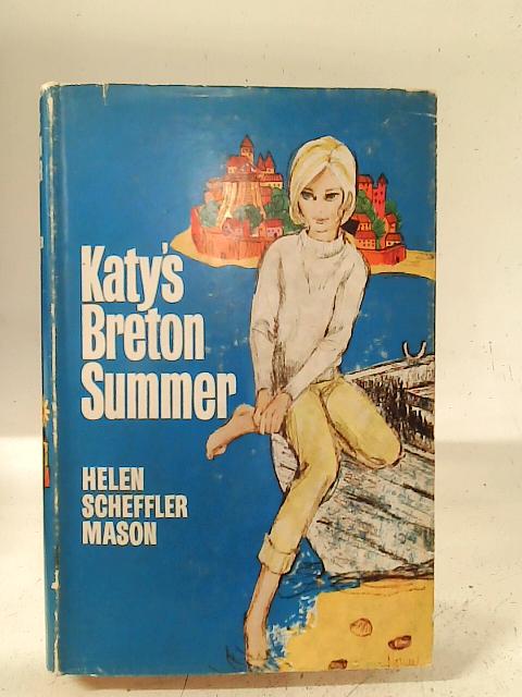 Katy's Breton Summer By Helen Scheffler Mason