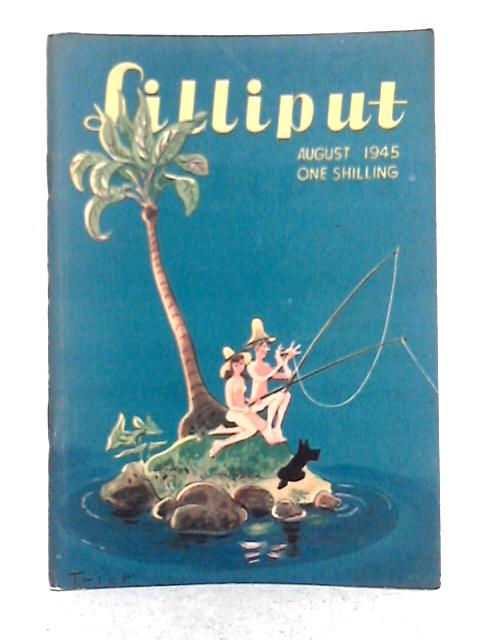 Lilliput; August 1945, Vol.17, No.2, Issue No.98 By Various s