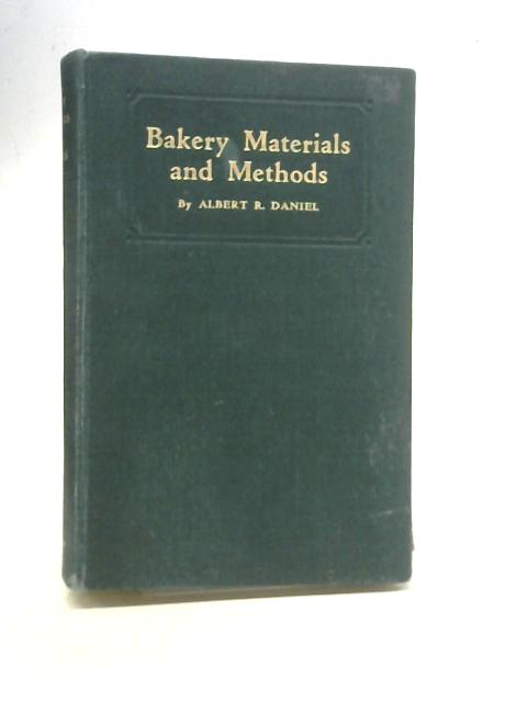 Bakery Materials & Methods By A. R Daniel