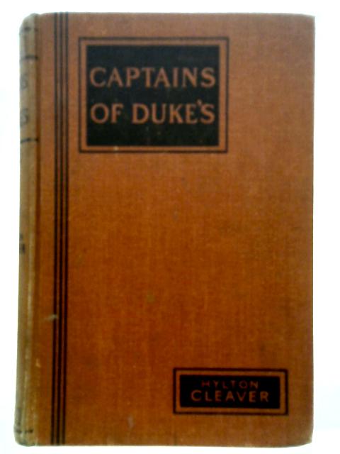 Captains of Dukes. von Hylton Cleaver