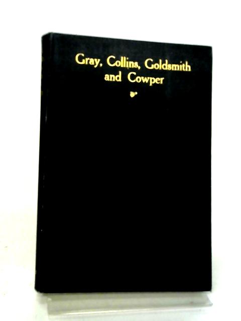 Selected Poems of Gray Collins Goldsmith and Cowper By Guy Boas