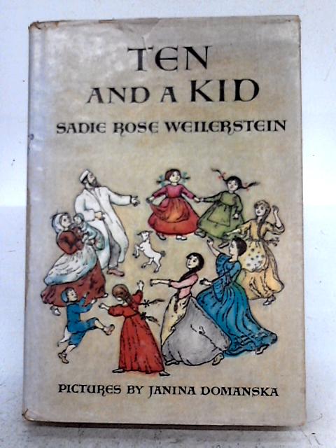 Ten And A Kid By Sadie Rose Weilerstein