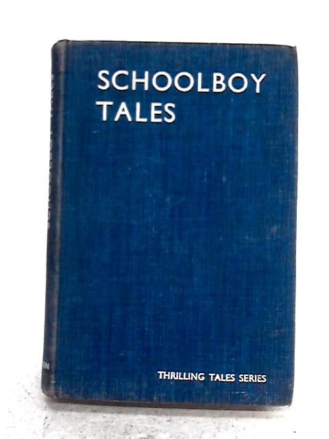 Schoolboy Tales By Various s