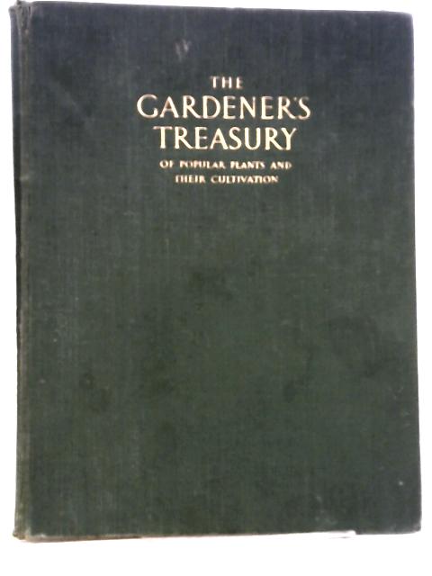 The Gardener's Treasury By A. J. Macself