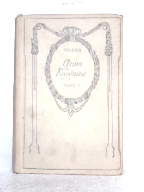 Anna Karenine: Tome II By Leon Tolstoi