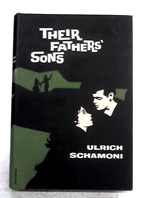 Their Fathers' Sons By Urlich Schamoni