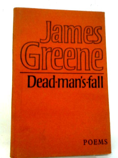 Dead Man's Fall By James Greene
